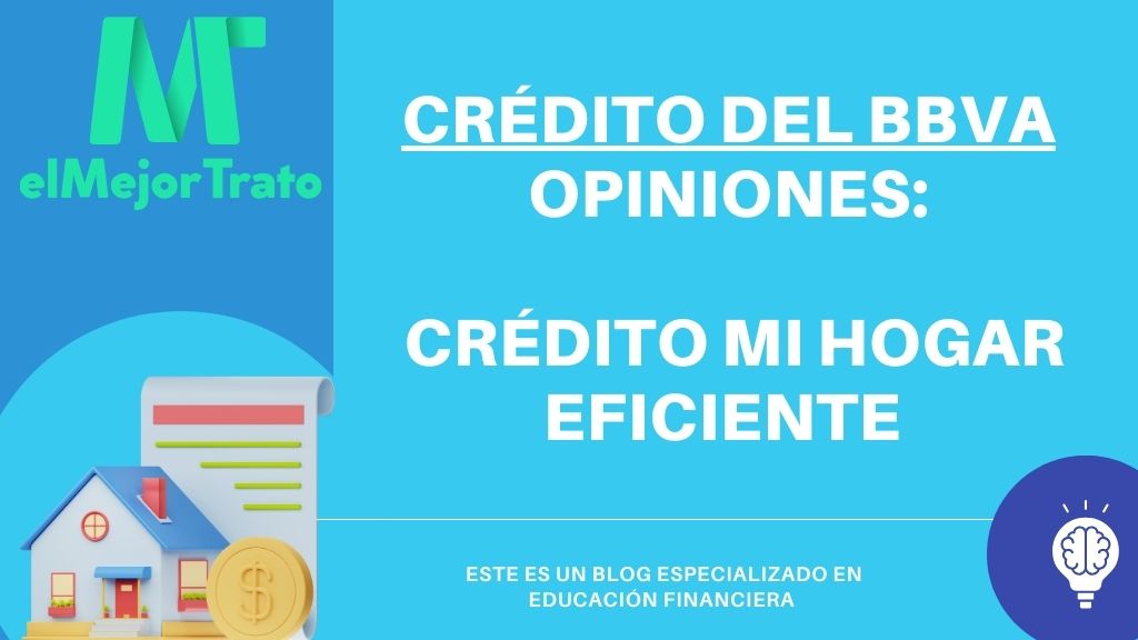 Todas las opiniones sobre el crédito Mi hogar eficiente del BBVA